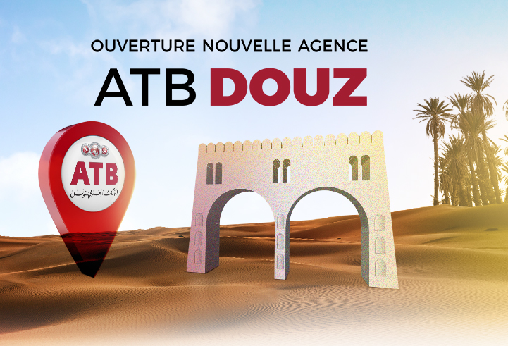 Ouverture agence ATB Douz